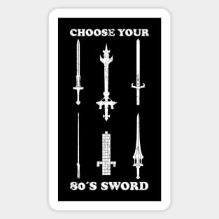 Choose your 80s sword Sticker